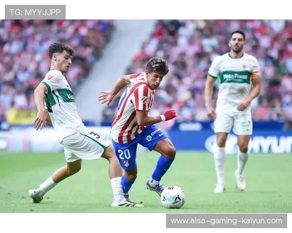 马德里竞技中场逼压拼抢让进攻流动完全打通